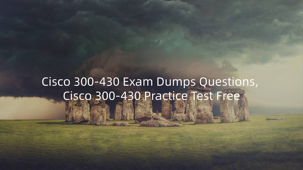 Reliable 300-430 Exam Sample